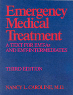 Emergency Medical Treatment: A Text for EMT-As and EMT-Intermediates
