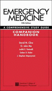 Emergency Medicine: A Comprehensive Study Guide, Companion Handbook - Cline, David, and Ma, O. John, and Tintinalli, Judith E.