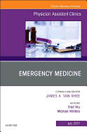 Emergency Medicine, an Issue of Physician Assistant Clinics: Volume 2-3