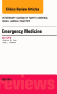 Emergency Medicine, an Issue of Veterinary Clinics: Small Animal Practice: Volume 43-4