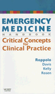 Emergency Medicine Handbook: Critical Concepts for Clinical Practice