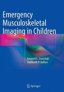 Emergency Musculoskeletal Imaging in Children