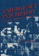 Emergency Psychiatry: Concepts, Methods, and Practices