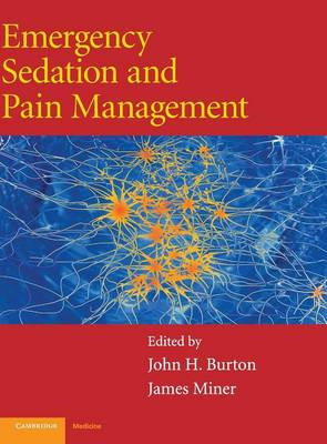 Emergency Sedation and Pain Management - Burton, John H, and Miner, James
