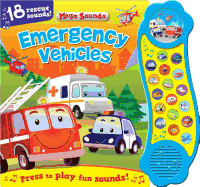 Emergency Vehicles (Sound Book), Volume 1: 18 Rescue Sounds