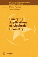 Emerging Applications of Algebraic Geometry