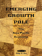 Emerging Growth Pole: The Asia Pacific Economy