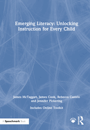 Emerging Literacy: Unlocking Instruction for Every Child