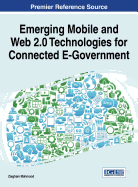 Emerging Mobile and Web 2.0 Technologies for Connected E-Government