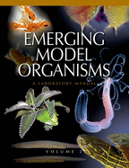 Emerging Model Organisms: A Laboratory Manual, Volume 2