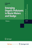 Emerging Organic Pollutants in Waste Waters and Sludge