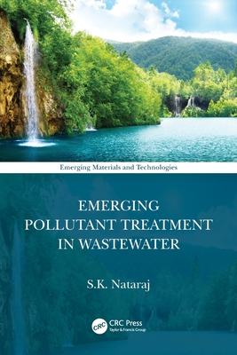 Emerging Pollutant Treatment in Wastewater - Nataraj, S K