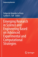 Emerging Research in Science and Engineering Based on Advanced Experimental and Computational Strategies