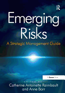 Emerging Risks: A Strategic Management Guide