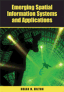 Emerging Spatial Information Systems and Applications