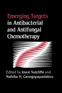 Emerging Targets in Antibacterial and Antifungal Chemotherapy