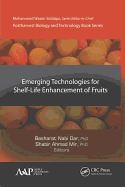 Emerging Technologies for Shelf-Life Enhancement of Fruits