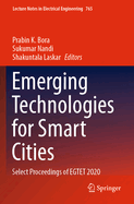 Emerging Technologies for Smart Cities: Select Proceedings of EGTET 2020
