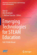 Emerging Technologies for Steam Education: Full Steam Ahead