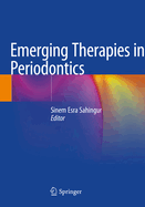 Emerging Therapies in Periodontics