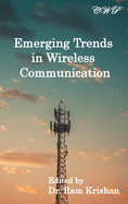 Emerging Trends in Wireless Communication