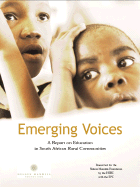 Emerging Voices: A Report on Education in South African Rural Communities