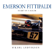 Emerson Fittipaldi: Heart of a Racer