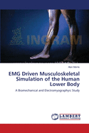 Emg Driven Musculoskeletal Simulation of the Human Lower Body