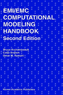 Emi/EMC Computational Modeling Handbook - Archambeault, Bruce R, and Ramahi, Omar M, and Brench, Colin