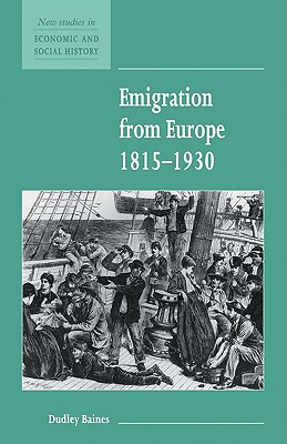 Emigration from Europe 1815-1930 - Baines, Dudley