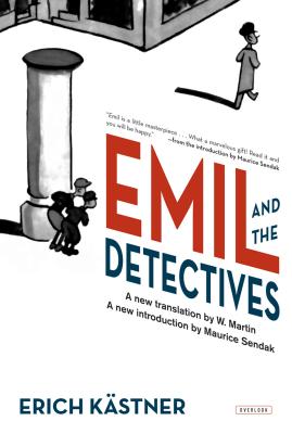 Emil and the Detectives - Kastner, Erich, and Sendak, Maurice (Introduction by), and Stahl, J D (Translated by)