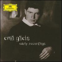 Emil Gilels: Early Recordings - Emil Gilels (piano)