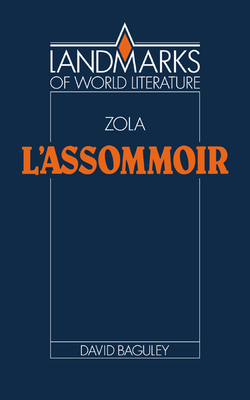 Emile Zola: L'Assommoir - Baguley, David