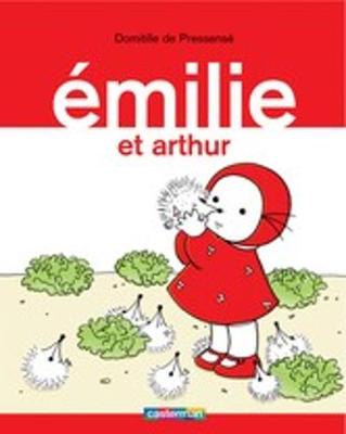 Emilie: Emilie et Arthur - Calarnou, Yves, and Marchand, Stephane