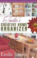 Emilie's Creative Home Organizer
