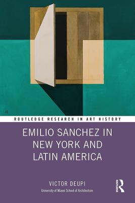 Emilio Sanchez in New York and Latin America - Deupi, Victor