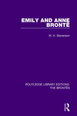 Emily and Anne Bront - Stevenson, W H