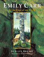 Emily Carr: At the Edge of the World