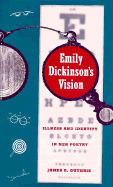 Emily Dickinson's Vision: Illness and Identity in Her Poetry