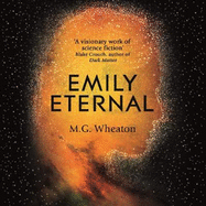Emily Eternal: A compelling science fiction novel from an award-winning author