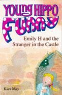 Emily H. and the stranger in the castle