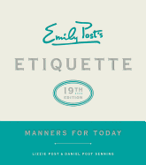 Emily Post's Etiquette, 19th Edition: Manners for Today