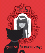 Emily the Strange Seeing Is Deceiving: Emily the Strange