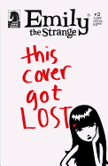 Emily The Strange Volume 2: Lost Issue