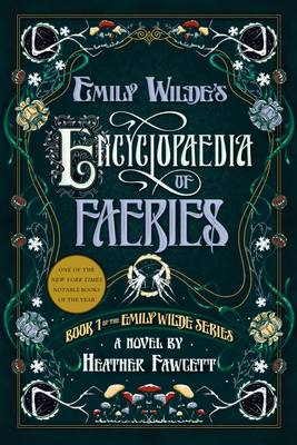Emily Wilde's Encyclopaedia of Faeries - Fawcett, Heather