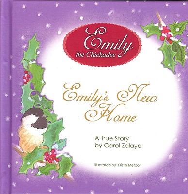 Emily's New Home - Zelaya, Carol