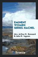 Eminent Women Series: Rachel