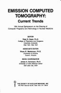 Emission Computed Tomography: Current Trends