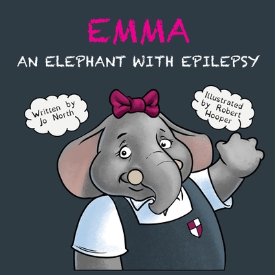 Emma an elephant with epilepsy - North, Jo