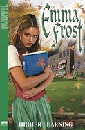 Emma Frost: Higher Learning - Bollers, Karl